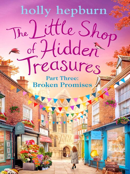 Title details for Little Shop of Hidden Treasures Part Three by Holly Hepburn - Wait list